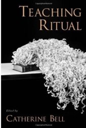 book Teaching Ritual (Aar Teaching Religious Studies Series)