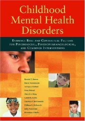 book Childhood Mental Health Disorders: Evidence Base and Contextual Factors for Psychosocial, Psychopharmacological, and Combined Interventions (American Psychological Association)