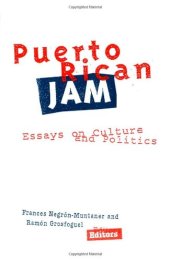 book Puerto Rican Jam: Rethinking Colonialism and Nationalism