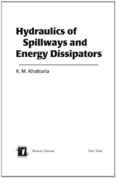 book Hydraulics of Spillways and Energy Dissipators (Civil and Environmental Engineering)