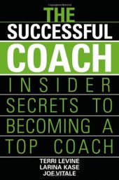 book The Successful Coach: Insider Secrets to Becoming a Top Coach