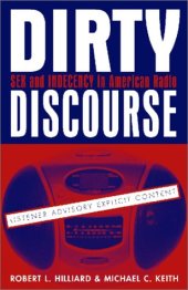 book Dirty Discourse: Sex and Indecency in Broadcasting