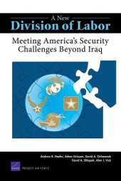 book A New Division of Labor: Meeting America's Security Challenges Beyond Iraq (Project Air Force)