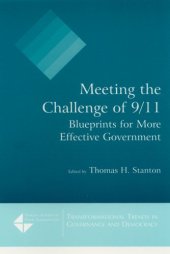 book Meeting the Challenge of 9 11: Blueprints for More Effective Government (Advances in Management Information Systems)