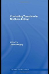 book Combating Terrorism in Northern Ireland (Cass Series on Political Violence)