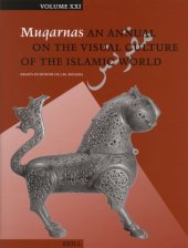 book Muqarnas 21 Essays In Honor Of J.m. Rogers: An Annual On The Visual Culture Of The Islamic World (Muqarnas)