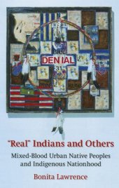 book 'Real'' Indians and others: mixed-blood urban Native peoples and indigenous nationhood