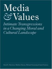 book Media and Values: Intimate Transgressions in a Changing Moral and Cultural Landscape