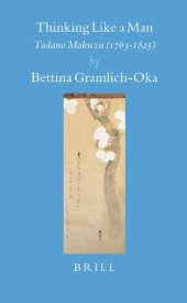 book Thinking Like a Man: Tadano Makuzu (1763-1825) (Brill's Japanese Studies Library)