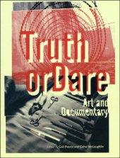 book Truth or Dare: Art and Documentary