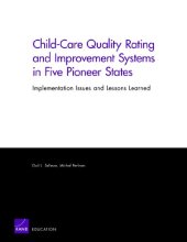 book Child-Care Quality Rating and Improvement Systems in Five Pioneer States: Implementation Issues and Lessons Learned