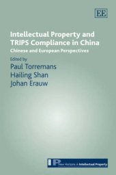 book Intellectual Property and TRIPS Compliance in China: Chinese and European Perspectives (New Horizons in Intellectual Property)