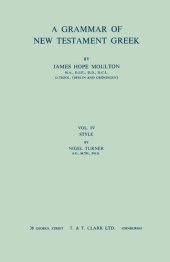 book Grammar of New Testament Greek, J. H. Moulton. Volume 2: Accidence and Word Formation