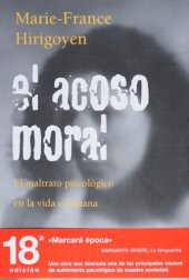 book El acoso moral. El maltrato psicologico en la vida cotidiana