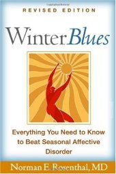 book Winter Blues, Revised Edition: Everything You Need to Know to Beat Seasonal Affective Disorder