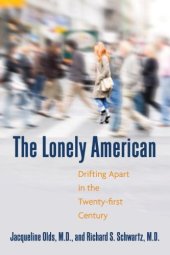 book The Lonely American: Drifting Apart in the Twenty-first Century