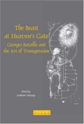 book The Beast at Heaven’s Gate: Georges Bataille and the Art of Transgression (Faux Titre 282)