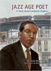 book Jazz Age Poet: A Story About Langston Hughes (Creative Minds Biographies)