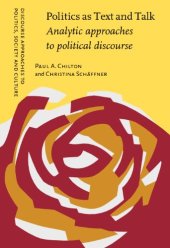 book Politics as Text and Talk: Analytic Approaches to Political Discourse