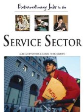 book Extraordinary Jobs in the Service Sector (Extraordinary Jobs)