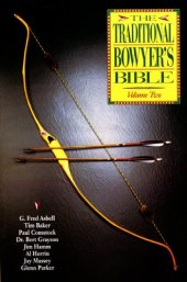 book The Traditional Bowyer's Bible, Volume 2