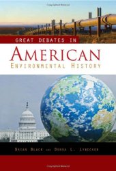 book Great Debates in American Environmental History  Two Volumes 