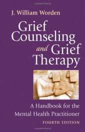 book Grief Counseling and Grief Therapy: A Handbook for the Mental Health Practitioner, Fourth Edition