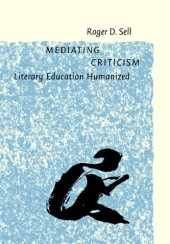 book Mediating Criticism: Literary Education Humanized