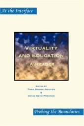 book Virtuality and Education: A Reader (At the Interface Probing the Boundaries 34)