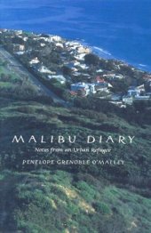 book Malibu Diary: Notes From An Urban Refugee (Environmental Arts and Humanities Series)
