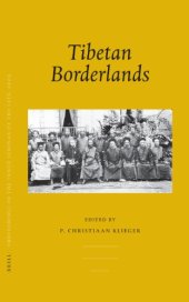 book Tibetan Borderlands: Tibetan Studies : Proceedings of the Tenth Seminar of the International Association for Tibetan Studies, Oxford, 2003 (Brill's Tibetan Studies Library)