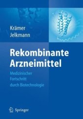 book Rekombinante Arzneimittel - medizinischer Fortschritt durch Biotechnologie