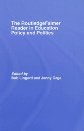 book The RoutledgeFalmer Reader in Education Policy and Politics (Routledgefalmer Readers in Education)