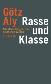 book Rasse und Klasse. Nachforschungen zum deutschen Wesen