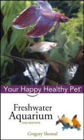 book Freshwater Aquarium: Your Happy Healthy Pet