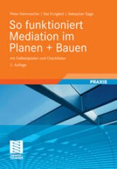 book So funktioniert Mediation im Planen + Bauen: mit Fallbeispielen und Checklisten