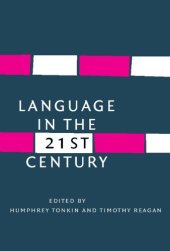 book Language in the Twenty-first Century: Selected Papers of the Millenial Conferences of the Center for Research and Documentation on World Language Problems, ... (Studies in World Language Problems)