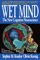 book Wet Mind: The New Cognitive Neuroscience