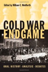 book Cold War Endgame: Oral History, Analysis, Debates