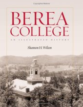 book Berea College: An Illustrated History