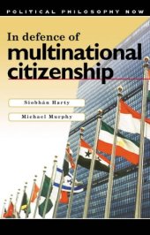 book In Defence of Multinational Citizenship (Political Philosophy Now)