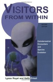 book Visitors From Within, 2e: Extraterrestrial Encounters and Species Evolution