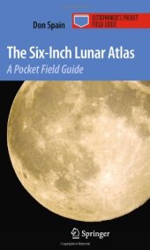 book The Six-Inch Lunar Atlas: A Pocket Field Guide