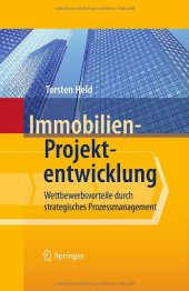 book Immobilien-Projektentwicklung: Wettbewerbsvorteile durch strategisches Prozessmanagement