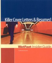 book Killer Cover Letters and Resumes! The WetFeet Insider Guide (Wetfeet Insider Guides)