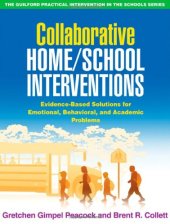 book Collaborative Home School Interventions: Evidence-Based Solutions for Emotional, Behavioral, and Academic Problems (The Guilford Practical Intervention in Schools Series)