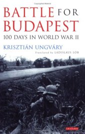 book Battle for Budapest: One Hundred Days in World War II