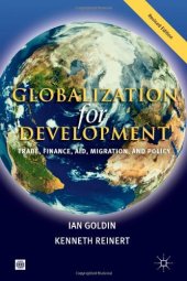 book Globalization for Development: Trade, Finance, Aid, Migration and Policy