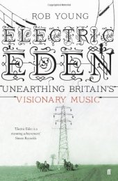 book Electric Eden: Unearthing Britain's Visionary Music