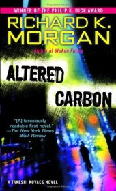 book Altered Carbon: A Takeshi Kovacs Novel (Takeshi Kovacs Novels)